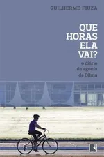 Cover of Que horas ela vai?