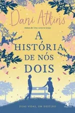 Cover of A História de Nós Dois