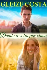 Cover of Dando a volta por cima!