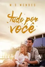 Cover of Tudo por Você
