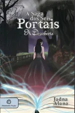 Cover of A saga dos seis portais - A descoberta