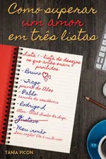 Cover of Como superar um amor em três listas