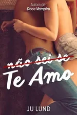 Cover of Não sei se Te Amo