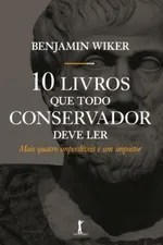 Cover of 10 Livros que Todo Conservador Deve Ler