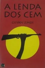 Cover of A Lenda dos Cem