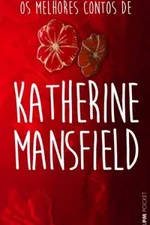 Cover of Os Melhores Contos de Katherine Mansfield