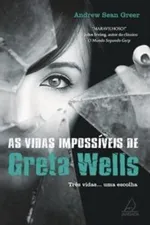 Cover of As Vidas Impossíveis de Greta Wells