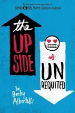 Cover of The Upside of Unrequited