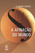 Capa de A afinação do mundo