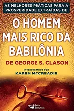 Cover of As Melhores Práticas Para a Prosperidades Extraídas de "O Homem Mais Rico da Babilônia"