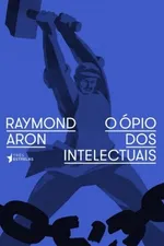 Cover of O Ópio dos Intelectuais