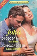 Cover of O FOGO DA PAIXÃO  /  A CHEGADA DO BEBÊ