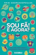 Cover of Sou Fã! E Agora?