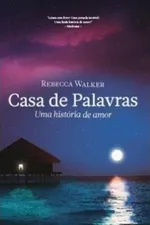 Cover of Casa de Palavras - Uma história de Amor