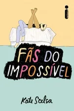 Cover of Fãs do impossível