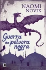 Cover of A Guerra da Pólvora Negra