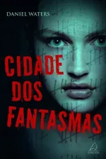Cover of Cidade dos Fantasmas