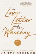 Cover of A Love Letter To Whiskey