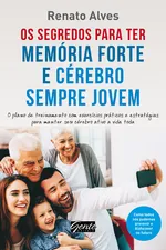 Cover of Os Segredos Para Ter Memória Forte e Cérebro Sempre Jovem