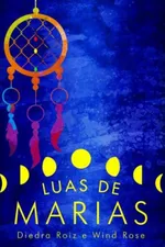 Cover of Luas de Marias
