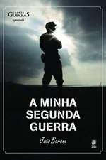 Cover of A Minha Segunda Guerra