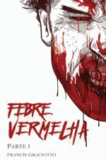 Cover of Febre Vermelha