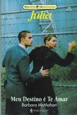 Cover of Meu Destino é Te Amar