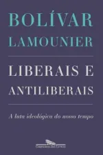 Cover of Liberais e Antiliberais
