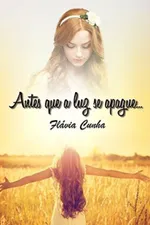 Cover of Antes que a luz se apague...
