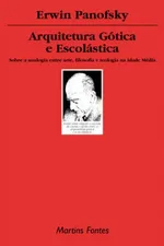 Cover of Arquitetura Gótica e Escolástica