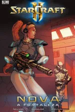Cover of Starcraft 2: Nova - A Fortaleza