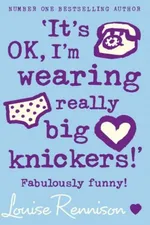Cover of It's OK, I'm Wearing Really Big Knickers