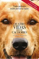 Cover of Quatro vidas de um cachorro