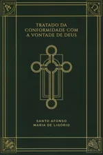 Cover of Tratado da Conformidade com a Vontade de Deus