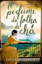 Cover of O Perfume da Folha de Chá