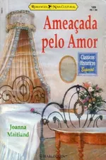 Cover of Ameaçada pelo Amor