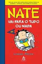 Cover of Nate Vai Para O Tudo Ou Nada