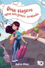 Cover of Uma viagem nem um pouco sonhada