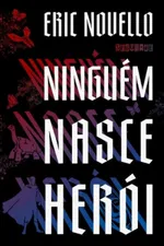 Cover of Ninguém Nasce Herói