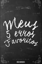 Cover of Meus cinco erros favoritos