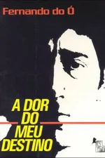 Cover of A Dor do meu destino