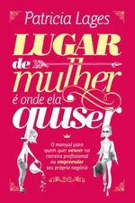 Cover of Lugar de Mulher é onde Ela Quiser