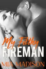 Cover of My Filthy Fireman