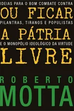 Cover of Ou Ficar a Pátria Livre