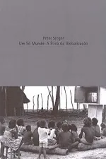 Cover of Um Só Mundo: A Ética da Globalização