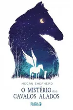 Cover of O mistério dos cavalos alados