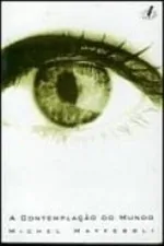 Cover of A contemplação do mundo