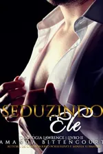 Cover of Seduzindo Ele