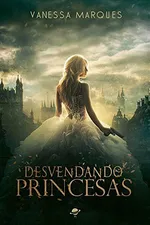 Cover of Desvendando Princesas