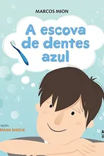 Cover of A Escova de Dentes Azul